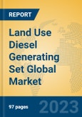 Land Use Diesel Generating Set Global Market Insights 2023, Analysis and Forecast to 2028, by Manufacturers, Regions, Technology, Application, Product Type- Product Image