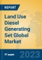 Land Use Diesel Generating Set Global Market Insights 2023, Analysis and Forecast to 2028, by Manufacturers, Regions, Technology, Application, Product Type - Product Image
