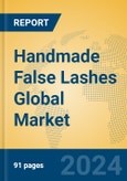 Handmade False Lashes Global Market Insights 2024, Analysis and Forecast to 2029, by Manufacturers, Regions, Technology, Application, Product Type- Product Image