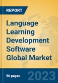 Language Learning Development Software Global Market Insights 2022, Analysis and Forecast to 2027, by Market Participants, Regions, Technology, Application, Product Type- Product Image