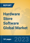Hardware Store Software Global Market Insights 2023, Analysis and Forecast to 2028, by Market Participants, Regions, Technology, Application, Product Type- Product Image