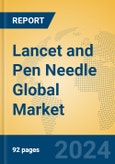 Lancet and Pen Needle Global Market Insights 2024, Analysis and Forecast to 2029, by Manufacturers, Regions, Technology, Application- Product Image