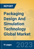 Packaging Design And Simulation Technology Global Market Insights 2023, Analysis and Forecast to 2028, by Market Participants, Regions, Technology, Application, Product Type- Product Image