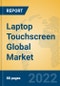 Laptop Touchscreen Global Market Insights 2022, Analysis and Forecast to 2027, by Manufacturers, Regions, Technology, Application, Product Type - Product Image
