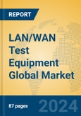 LAN/WAN Test Equipment Global Market Insights 2024, Analysis and Forecast to 2029, by Manufacturers, Regions, Technology, Application, Product Type- Product Image