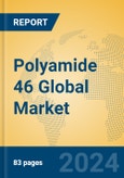 Polyamide 46 Global Market Insights 2024, Analysis and Forecast to 2029, by Manufacturers, Regions, Technology, Application- Product Image