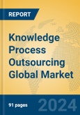Knowledge Process Outsourcing Global Market Insights 2024, Analysis and Forecast to 2029, by Market Participants, Regions, Technology- Product Image