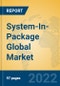 System-In-Package Global Market Insights 2022, Analysis and Forecast to 2027, by Market Participants, Regions, Technology, Product Type - Product Image