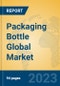 Packaging Bottle Global Market Insights 2023, Analysis and Forecast to 2028, by Manufacturers, Regions, Technology, Application, Product Type - Product Thumbnail Image