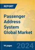 Passenger Address System Global Market Insights 2024, Analysis and Forecast to 2029, by Manufacturers, Regions, Technology, Application- Product Image