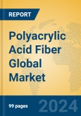 Polyacrylic Acid Fiber Global Market Insights 2023, Analysis and Forecast to 2028, by Manufacturers, Regions, Technology, Application, Product Type- Product Image