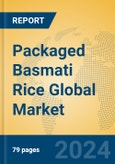 Packaged Basmati Rice Global Market Insights 2024, Analysis and Forecast to 2029, by Manufacturers, Regions, Technology, Application, Product Type- Product Image