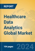 Healthcare Data Analytics Global Market Insights 2024, Analysis and Forecast to 2029, by Manufacturers, Regions, Technology, Application, Product Type- Product Image