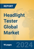 Headlight Tester Global Market Insights 2023, Analysis and Forecast to 2028, by Manufacturers, Regions, Technology, Product Type- Product Image