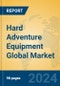 Hard Adventure Equipment Global Market Insights 2024, Analysis and Forecast to 2029, by Manufacturers, Regions, Technology, Application, Product Type - Product Image