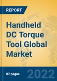 Handheld DC Torque Tool Global Market Insights 2022, Analysis and Forecast to 2027, by Manufacturers, Regions, Technology, Product Type- Product Image