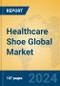 Healthcare Shoe Global Market Insights 2023, Analysis and Forecast to 2028, by Manufacturers, Regions, Technology, Application, Product Type - Product Image