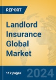 Landlord Insurance Global Market Insights 2024, Analysis and Forecast to 2029, by Market Participants, Regions, Technology, Application- Product Image