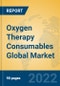 Oxygen Therapy Consumables Global Market Insights 2022, Analysis and Forecast to 2027, by Manufacturers, Regions, Technology, Application, Product Type - Product Image