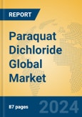 Paraquat Dichloride Global Market Insights 2024, Analysis and Forecast to 2029, by Manufacturers, Regions, Technology, Application- Product Image