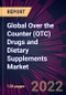 Global Over the Counter (OTC) Drugs and Dietary Supplements Market 2022-2026 - Product Image