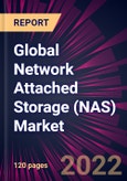Global Network Attached Storage (NAS) Market 2022-2026- Product Image