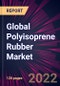 Global Polyisoprene Rubber Market 2022-2026 - Product Image