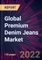 Global Premium Denim Jeans Market 2022-2026 - Product Thumbnail Image