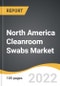 North America Cleanroom Swabs Market 2022-2028 - Product Thumbnail Image