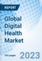 Global Digital Health Market Size, Trends & Growth Opportunity, By Product & Service mHealth, By Component, By End User, By Region and Forecast till 2027. - Product Image