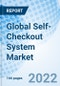 Global Self-Checkout System Market Size, Trends & Growth Opportunity, By Offerings, By Type, By Application, By Region and Forecast till 2027. - Product Image