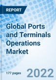 Global Ports and Terminals Operations Market Size, Trends & Growth Opportunity, By Service, By Application, By Region and Forecast till 2027.- Product Image