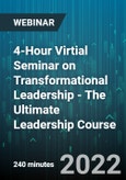 4-Hour Virtial Seminar on Transformational Leadership - The Ultimate Leadership Course - Webinar (Recorded)- Product Image