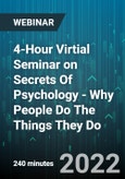 4-Hour Virtial Seminar on Secrets Of Psychology - Why People Do The Things They Do - Webinar (Recorded)- Product Image