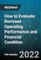 4-Hour Virtual Seminar on How to Evaluate Borrower Operating Performance and Financial Condition - Webinar - Product Image