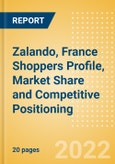 Zalando, France (Clothing and Footwear) Shoppers Profile, Market Share and Competitive Positioning- Product Image
