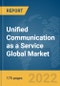 Unified Communication as a Service (UCaaS) Global Market Report 2022 - Product Image