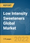 Low Intensity Sweeteners Global Market Report 2022 - Product Image