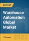 Warehouse Automation Global Market Report 2022 - Product Thumbnail Image
