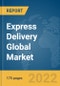 Express Delivery Global Market Report 2022 - Product Image