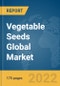Vegetable Seeds Global Market Report 2022 - Product Image