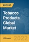 Tobacco Products Global Market Report 2022 - Product Image