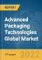Advanced Packaging Technologies Global Market Report 2022 - Product Thumbnail Image