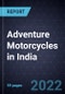 Growth Opportunities for Adventure Motorcycles in India - Product Thumbnail Image