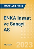 ENKA Insaat ve Sanayi AS (ENKAI.E) - Financial and Strategic SWOT Analysis Review- Product Image