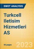 Turkcell Iletisim Hizmetleri AS (TCELL.E) - Financial and Strategic SWOT Analysis Review- Product Image