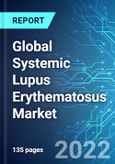 Global Systemic Lupus Erythematosus (SLE) Market: Analysis By Product Type, By Route of Administration, By End User, By Region Size and Trends with Impact of COVID-19 and forecast up to 2026- Product Image