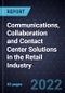 Growth Opportunities for Communications, Collaboration and Contact Center Solutions in the Retail Industry - Product Image