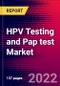 HPV Testing and Pap test Market Analysis by Test (Pap test, HPV Testing), by Application (Cervical Cancer, Vaginal Cancer Screening), by End User (Hospitals, Laboratories) and by Region - Forecast to 2029 - Product Thumbnail Image