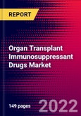 Organ Transplant Immunosuppressant Drugs Market by Drug Class (Antiproliferative Agents, Calcineurin Inhibitors), by Transplant (Kidney, Liver, Heart, Lung), by Distribution Channel (Hospital Pharmacies, Retail Pharmacies), and by Region - Forecast to 2029- Product Image